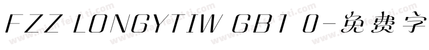 FZZ LONGYTIW GB1 0字体转换